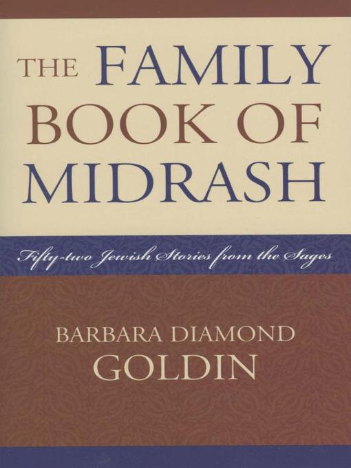 Title details for The Family Book of Midrash by Barbara Diamond Goldin - Available